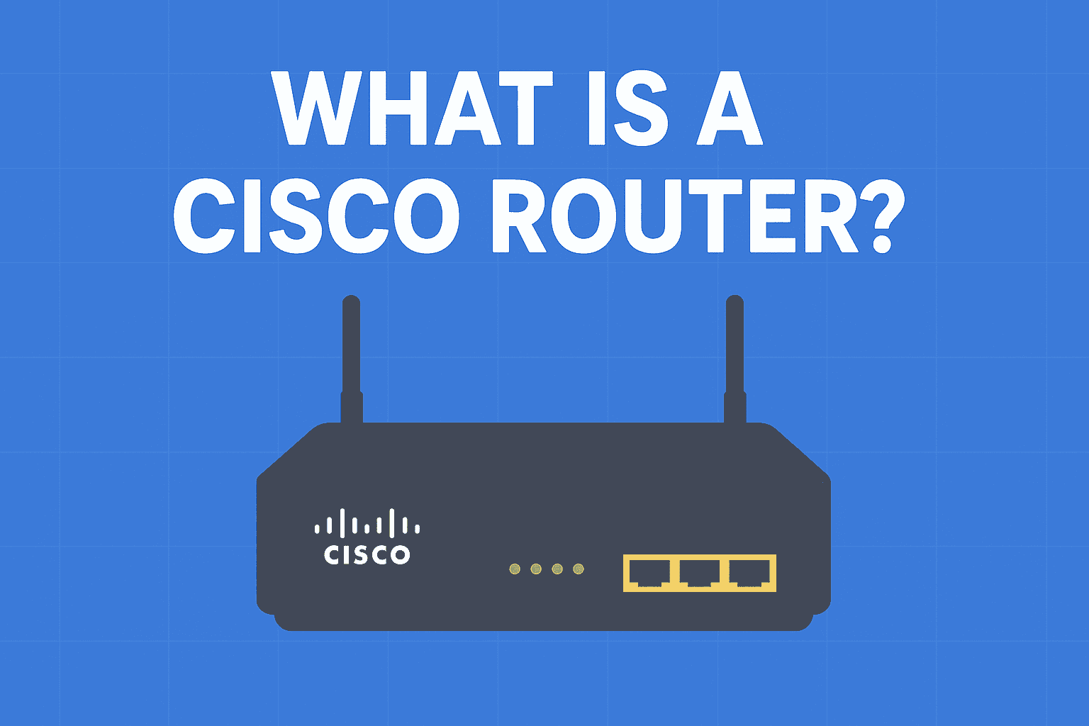 What is Cisco Router in Networking – Cisco enterprise router illustration
